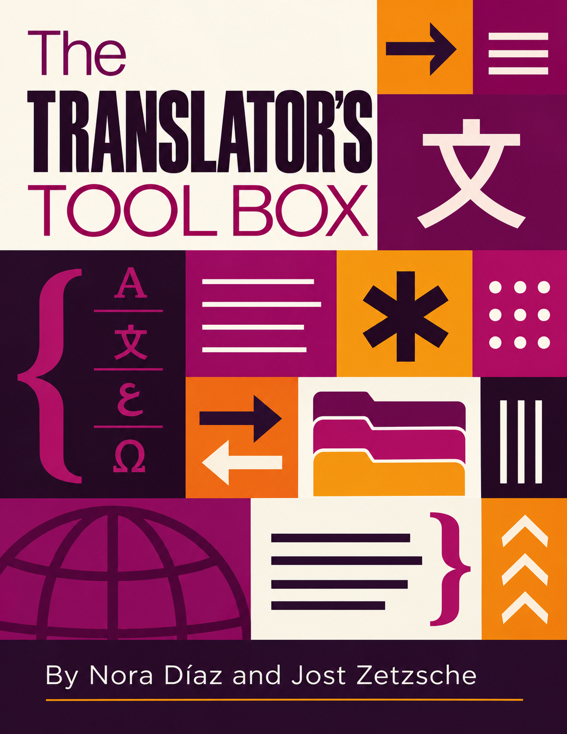 Cover of The Translator's Tool Box by Nora Díaz and Jost Zetzsche